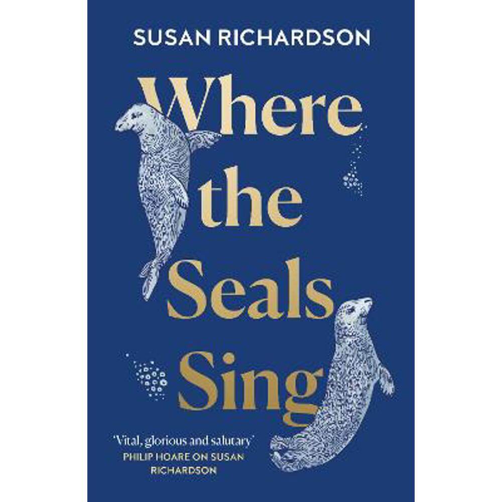Where the Seals Sing (Paperback) - Susan Richardson